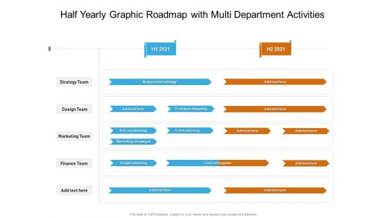 Half Yearly Graphic Roadmap With Multi Department Activities Elements