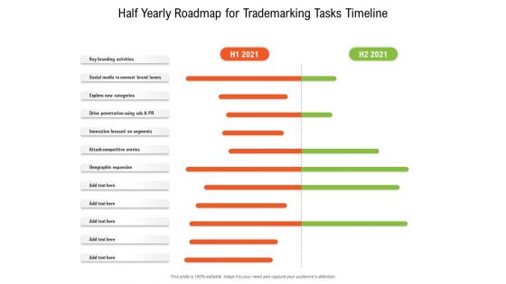 Half Yearly Roadmap For Trademarking Tasks Timeline Brochure