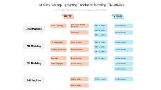 Half Yearly Roadmap Highlighting Omnichannel Marketing CRM Activities Elements