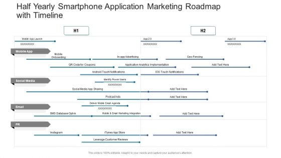 Half Yearly Smartphone Application Marketing Roadmap With Timeline Diagrams Half Yearly Smartphone Application Marketing Roadmap With Timeline Diagrams