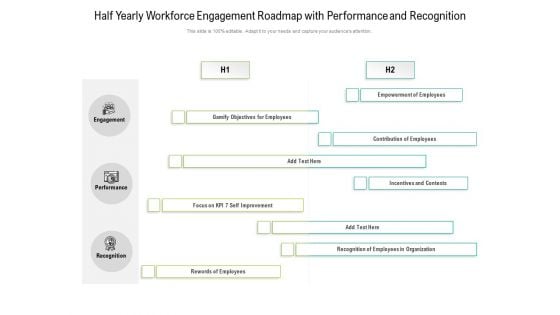 Half Yearly Workforce Engagement Roadmap With Performance And Recognition Sample