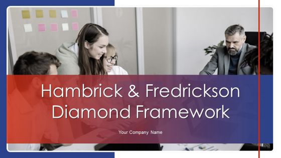 Hambrick And Fredrickson Diamond Framework Ppt PowerPoint Presentation Complete Deck With Slides