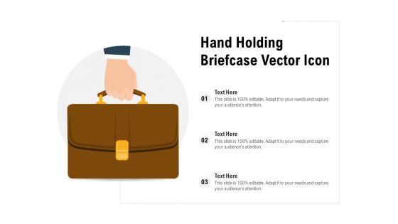 Hand Holding Briefcase Vector Icon Ppt PowerPoint Presentation Icon Example File