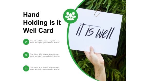 Hand Holding Is It Well Card Ppt PowerPoint Presentation Pictures Design Inspiration