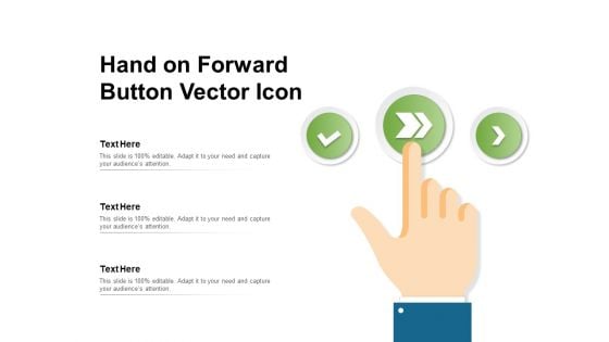 Hand On Forward Button Vector Icon Ppt PowerPoint Presentation Picture