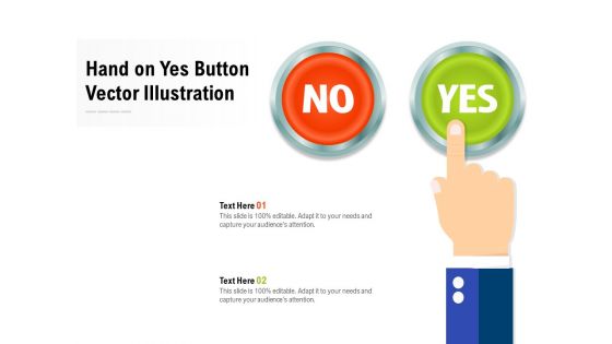 Hand On Yes Button Vector Illustration Ppt PowerPoint Presentation Ideas Rules