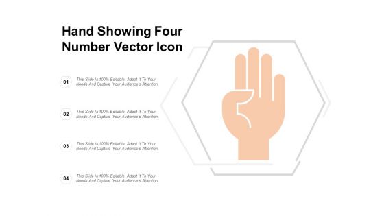 Hand Showing Four Number Vector Icon Ppt Powerpoint Presentation Gallery Design Templates