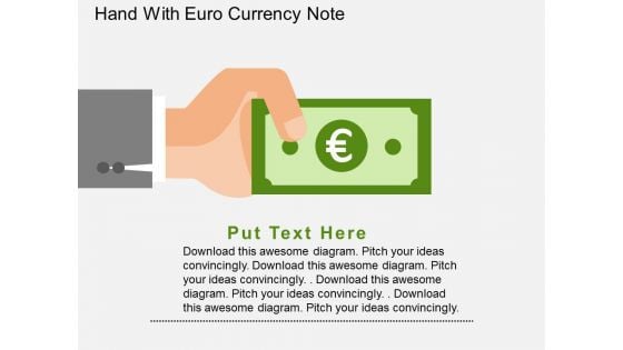 Hand With Euro Currency Note Powerpoint Templates