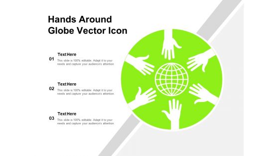 Hands Around Globe Vector Icon Ppt PowerPoint Presentation Pictures Graphics PDF