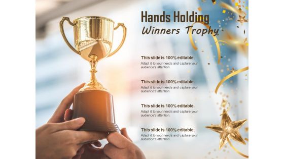 Hands Holding Winners Trophy Ppt PowerPoint Presentation Professional Example File