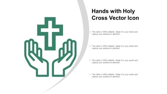 Hands With Holy Cross Vector Icon Ppt PowerPoint Presentation Outline Show