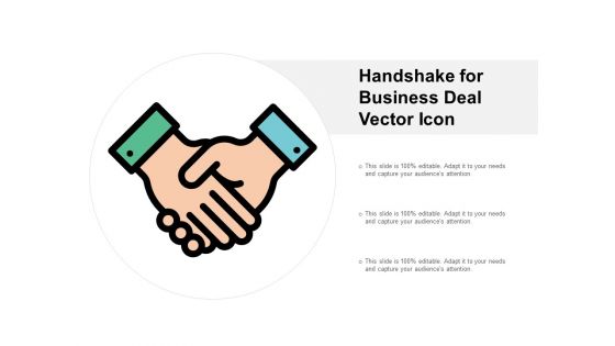 Handshake For Business Deal Vector Icon Ppt PowerPoint Presentation Summary Graphics Pictures