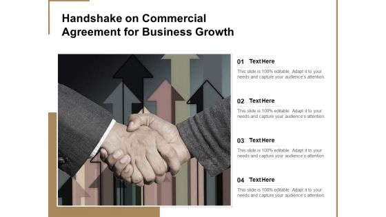 Handshake On Commercial Agreement For Business Growth Ppt PowerPoint Presentation Gallery Example Topics PDF