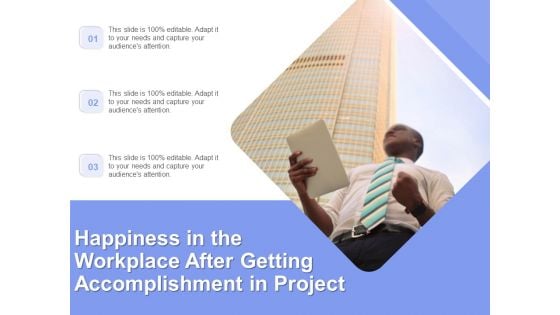 Happiness In The Workplace After Getting Accomplishment In Project Ppt PowerPoint Presentation File Examples PDF Happiness In The Workplace After Getting Accomplishment In Project Ppt PowerPoint Presentation File Examples PDF