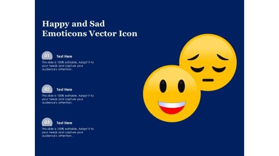 Happy And Sad Emoticons Vector Icon Ppt PowerPoint Presentation Gallery Slides PDF