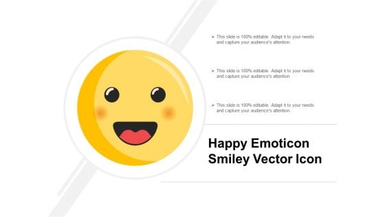 Happy Emoticon Smiley Vector Icon Ppt PowerPoint Presentation Deck