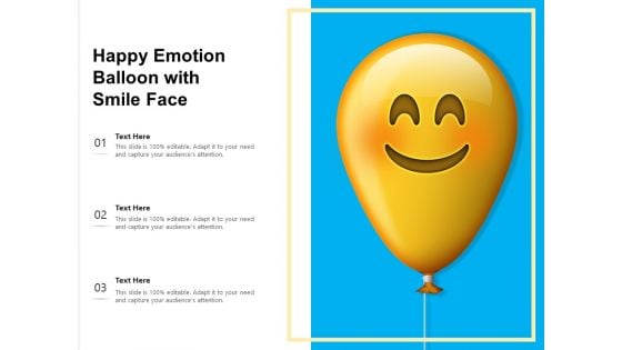 Happy Emotion Balloon With Smile Face Ppt PowerPoint Presentation Gallery Graphics Tutorials PDF