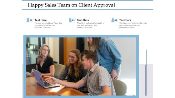 Happy Sales Team On Client Approval Ppt PowerPoint Presentation File Deck PDF