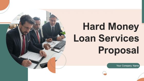 Hard Money Loan Services Proposal Ppt PowerPoint Presentation Complete Deck With Slides
