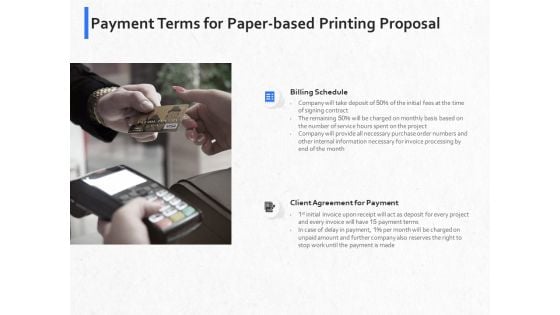 Hardbound Printing Payment Terms For Paper Based Printing Proposal Ppt Inspiration Themes PDF