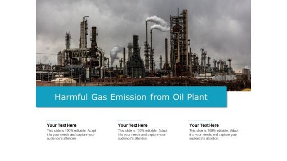 Harmful Gas Emission From Oil Plant Ppt PowerPoint Presentation Gallery Graphic Images PDF