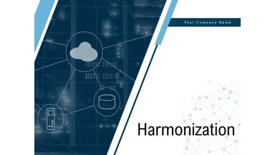 Harmonization Organizational Global Data Ppt PowerPoint Presentation Complete Deck