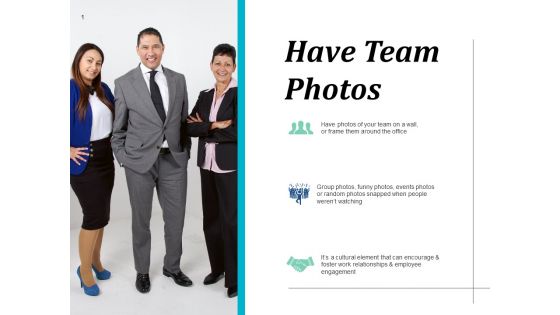 Have Team Photos Ppt PowerPoint Presentation Styles Background Image