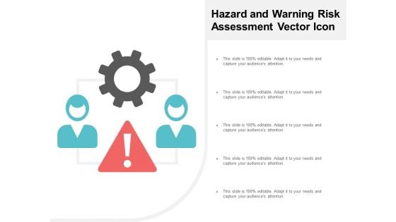 Hazard And Warning Risk Assessment Vector Icon Ppt PowerPoint Presentation Outline Summary