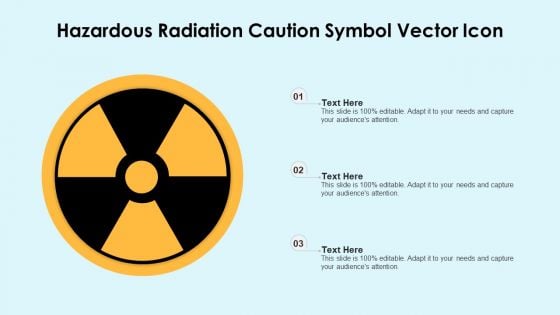 Hazardous Radiation Caution Symbol Vector Icon Ppt PowerPoint Presentation Icon Professional PDF