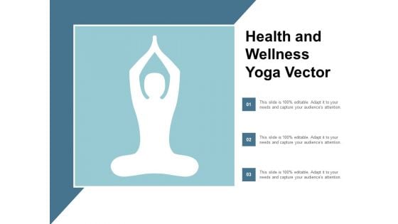 Health And Wellness Yoga Vector Ppt Powerpoint Presentation Icon Slides