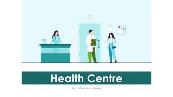 Health Centre Child Specialist Test Ppt PowerPoint Presentation Complete Deck Health Centre Child Specialist Test Ppt PowerPoint Presentation Complete Deck
