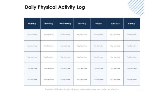 Health Daily Physical Activity Log Ppt Summary Design Ideas PDF