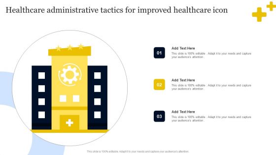 Healthcare Administrative Tactics For Improved Healthcare Icon Portrait PDF