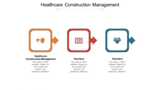 Healthcare Construction Management Ppt PowerPoint Presentation Outline Graphics Design Cpb Pdf