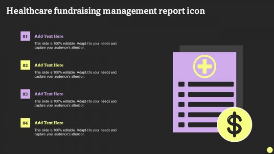 Healthcare Fundraising Management Report Icon Ideas PDF