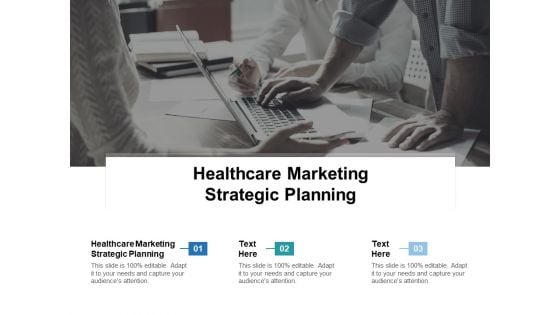 Healthcare Marketing Strategic Planning Ppt PowerPoint Presentation Inspiration Display Cpb