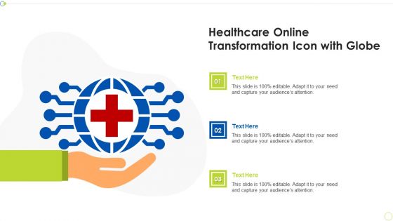 Healthcare Online Transformation Icon With Globe Ppt PowerPoint Presentation File Designs PDF