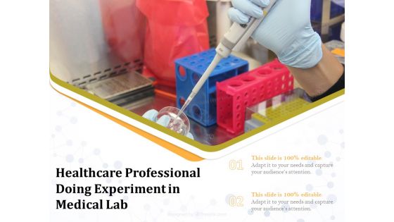 Healthcare Professional Doing Experiment In Medical Lab Ppt PowerPoint Presentation Ideas Portrait PDF