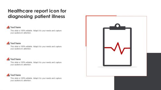 Healthcare Report Icon For Diagnosing Patient Illness Demonstration PDF