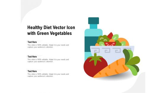Healthy Diet Vector Icon With Green Vegetables Ppt PowerPoint Presentation Infographics Designs PDF