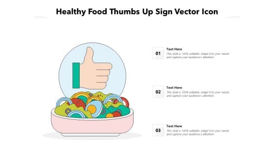 Healthy Food Thumbs Up Sign Vector Icon Ppt PowerPoint Presentation Gallery Templates PDF