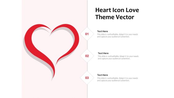 Heart Icon Love Theme Vector Ppt PowerPoint Presentation Model Example Topics PDF