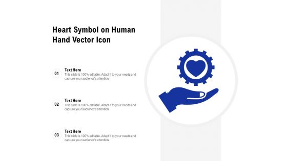 Heart Symbol On Human Hand Vector Icon Ppt PowerPoint Presentation Summary Guidelines PDF