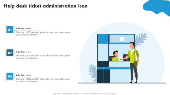 Help Desk Ticket Administration Icon Ppt PowerPoint Presentation Summary Format PDF