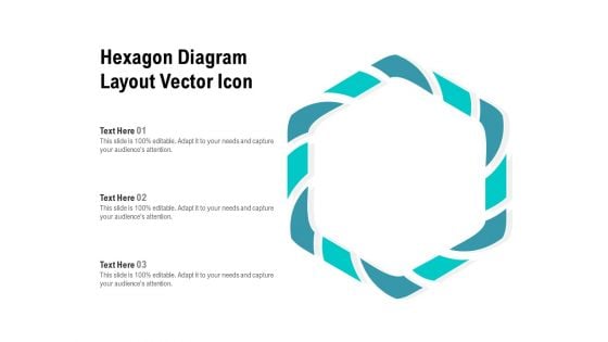 Hexagon Diagram Layout Vector Icon Ppt PowerPoint Presentation File Show PDF