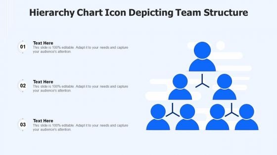 Hierarchy Chart Icon Depicting Team Structure Ppt Infographics Graphics Design PDF