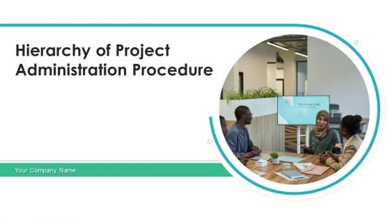 Hierarchy Of Project Administration Procedure Develop Plan Ppt PowerPoint Presentation Complete Deck With Slides