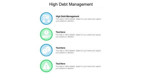 High Debt Management Ppt PowerPoint Presentation Gallery Icon Cpb