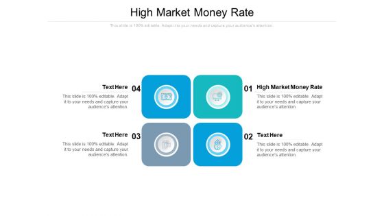 High Market Money Rate Ppt PowerPoint Presentation Inspiration Mockup Cpb Pdf