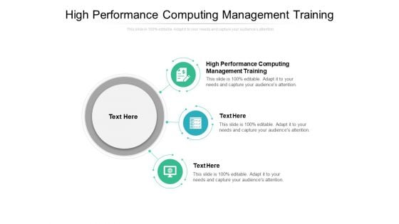 High Performance Computing Management Training Ppt PowerPoint Presentation Background Images Cpb